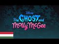 The Ghost and Molly McGee - Intro (Magyar/Hungarian)