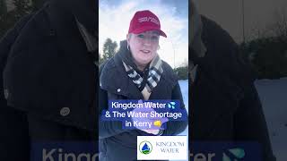 Kingdom Water 💦 \u0026 The Water Crisis in Kerry