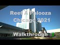 Reef A Palooza Chicago 2021 : Walkthrough