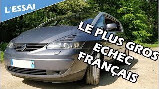 L'essai : Renault AVANTIME : LE PLUS GROS ECHEC AUTOMOBILE FRANÇAIS - Vilebrequin