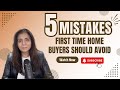 5 Mistakes First Time Home Buyers Should Avoid | First Time Home Buyer Mistakes | Shaleen Mahtani