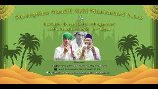 PERINGATAN MAULID NABI MUHAMMAD S.A.W || HAUL H. M. IKHSAN KE 49, KH SYAMSURI