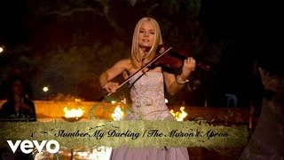 Celtic Woman - Slumber My Darling / The Mason's Apron