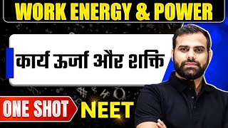 WORK ENERGY \u0026 POWER in 1 Shot || कार्य ऊर्जा और शक्ति || Physics Crash Course || NEET Hindi