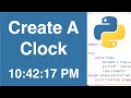 Create A Clock | Python Example