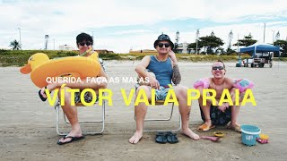 Querida, Faça As Malas! - Vítor Vai À Praia (Clipe Oficial)