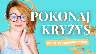 KRYZYS. Jak z niego wyjść? Czego nie robić w trakcie kryzysu?