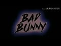 Si veo a tu mamá - BAD BUNNY (LETRA)