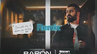 Baron-Bizan boron(remix)