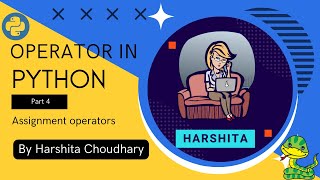 Operator in Python Part 4 Assignment Operators