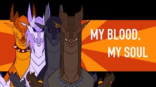 MY BLOOD, MY SOUL | WINGS OF FIRE ANIMATION MEME