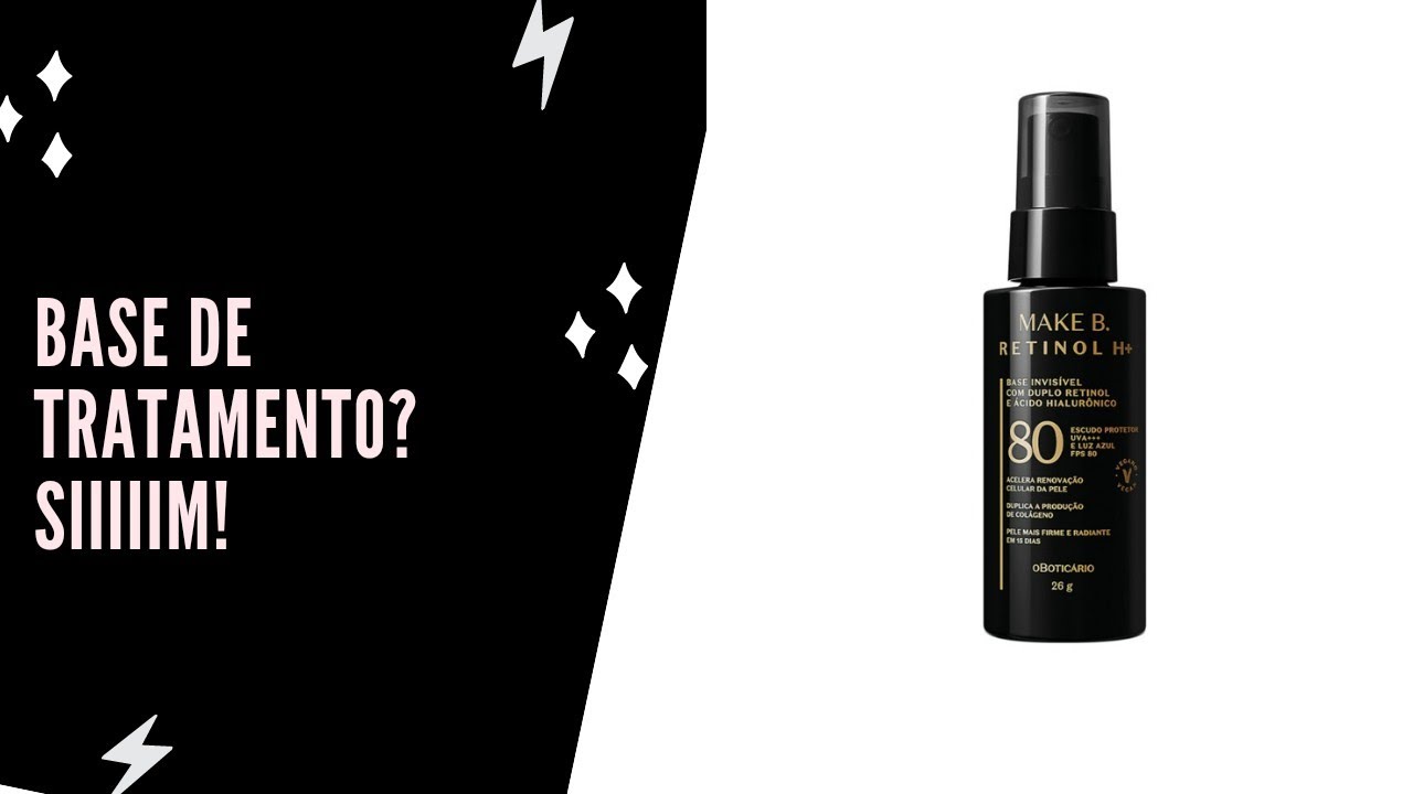 Base Líquida Invisível Com FPS 80 Make B. Retinol H+ O Boticário (mini ...