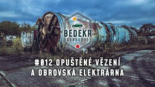 🌄 BEDEKR | #012 An abandoned prison and huge power plant