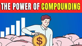 How To Become Rich With The Power Of Compounding Explained