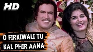O Firkiwali Tu Kal Phir Aana | Mohammed Rafi | Raja Aur Runk 1968 Songs | Sanjeev Kumar