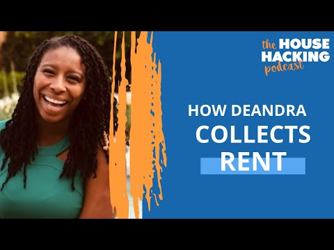 How Deandra collects rent | House hacking and real estate investing