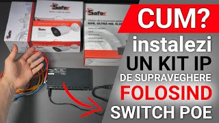 Instalare kit supraveghere IP cu switch POE