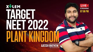 Target NEET 2022 - Plant Kingdom | One Shot | NEET Biology | AJ | Xylem Learning