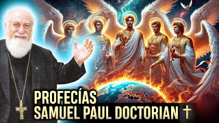 PROFECIAS DE LOS 5 ANGELES PARA EL MUNDO - TESTIMONIO DE SAMUEL PAUL DOCTORIAN ✞CRISTIANO EVANGELICO