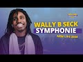 Wally B. Seck - SYMPHONIE  | New Live 2024