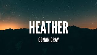 Conan Gray / Heather (Lyrics)