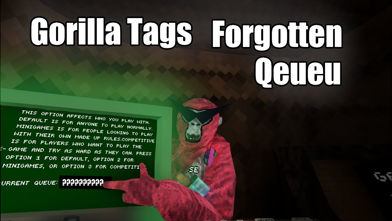 Gorilla Tag Forgotten Queue Youtube