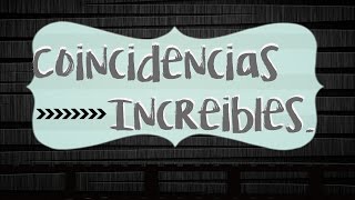 COINCIDENCIAS INCREÍBLES || TOP 5