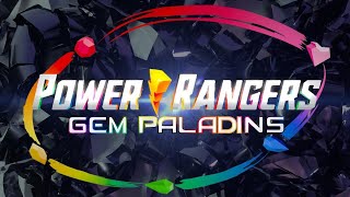 Power Rangers Gem Paladins- Theme Song