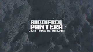 Audiofreq ft. Andres De Minelva - Pantera (Official Video Clip)