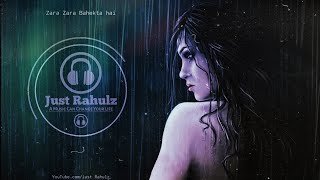 Feel the music - Zara Zara Bahekta Hai | JalRaj | RHTDM | Male Version | Surround sound