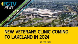 PGTV News - New VA Clinic Coming to Lakeland in 2024