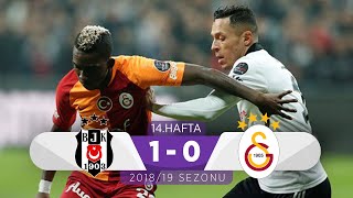 Beşiktaş (1-0) Galatasaray | 14. Hafta - 2018/19