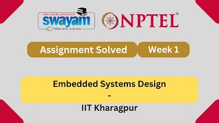 Embedded Systems Design Week 1 | NPTEL ANSWERS 2025 | #nptel2025 #myswayam #nptel