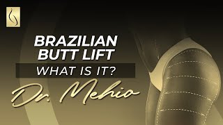 What is a Brazilian Butt Lift (BBL) By Dr. Mehio At Mia Aesthetics