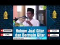 hukum jual gitar dan bermain gitar