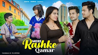 Mere Rashke Qamar | Junaid Asghar | Child Love Story | New Hindi Song | ANITA VERMA |