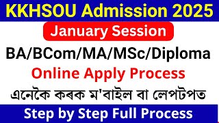 kkhsou admission 2025 | kkhsou admission 2025 apply process | kkhsou admission 2025 january session