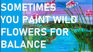 Wild Flowers | acrylic | relaxing