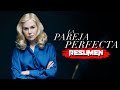 LA PAREJA PERFECTA (2024) | RESUMEN en 13 MINUTOS