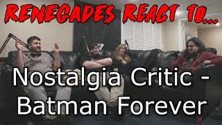 Renegades React to... Nostalgia Critic - Batman Forever