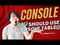 Stop Using Console Log | Console Table Method | Powerful Console JavaScript | 2023