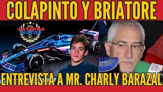 💥COLAPINTO Y BRIATORE por Mr. Charly BARAZAL - Entrevista en vivo!