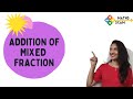 Addition of Mixed Fraction