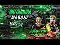 CD RIO GURUPÁ MARAJÓ DJ JEFERSON E DJ DUDA 3 Setembro 2022 - Melody novo, Marcantes Atualizadas Top