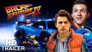 Back to the Future 4 - New Trailer | Tom Holland, Michael J. Fox