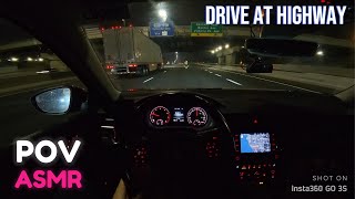 POV ASMR | You are driving at HIGHWAY! Volkswagen Passat (No talking, Drive with me )