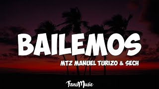 Bailemos (Lyrics/Letra) - MTZ Manuel Turizo X Sech