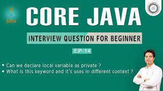 Session-14 : Core Java Interview Question || Local Private Variable in Java Som Sir