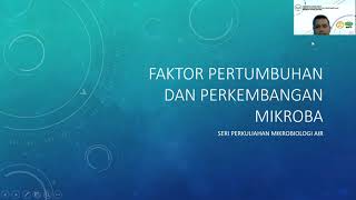 Pertemuan 3. Faktor Pertumbuhan Mikroba