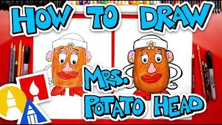 How To Draw Mrs  Potato Head - Challenge Time!